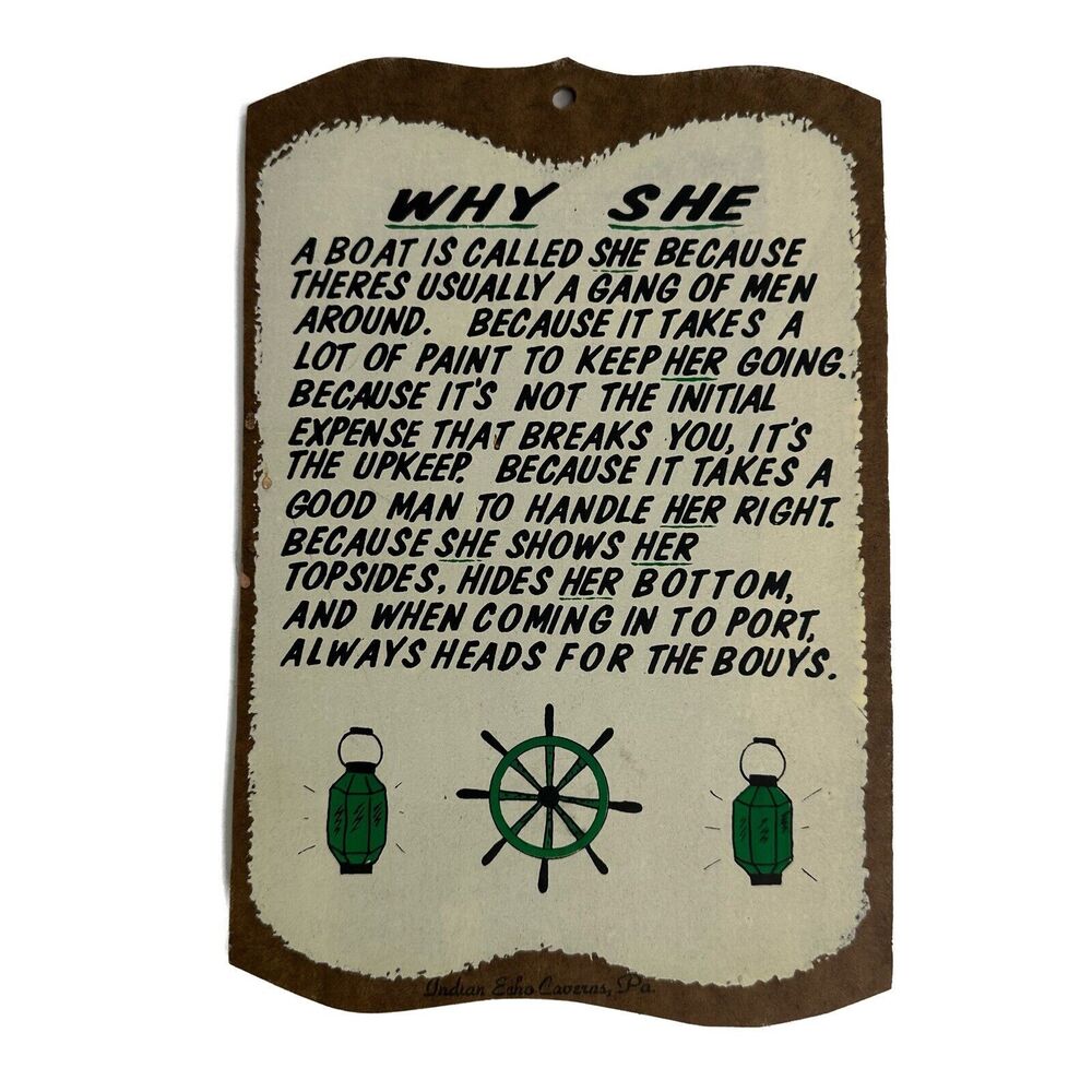 Why She Hanging Sign Boating Nautical Man Cave Tourist Indian Echo Caverns PA